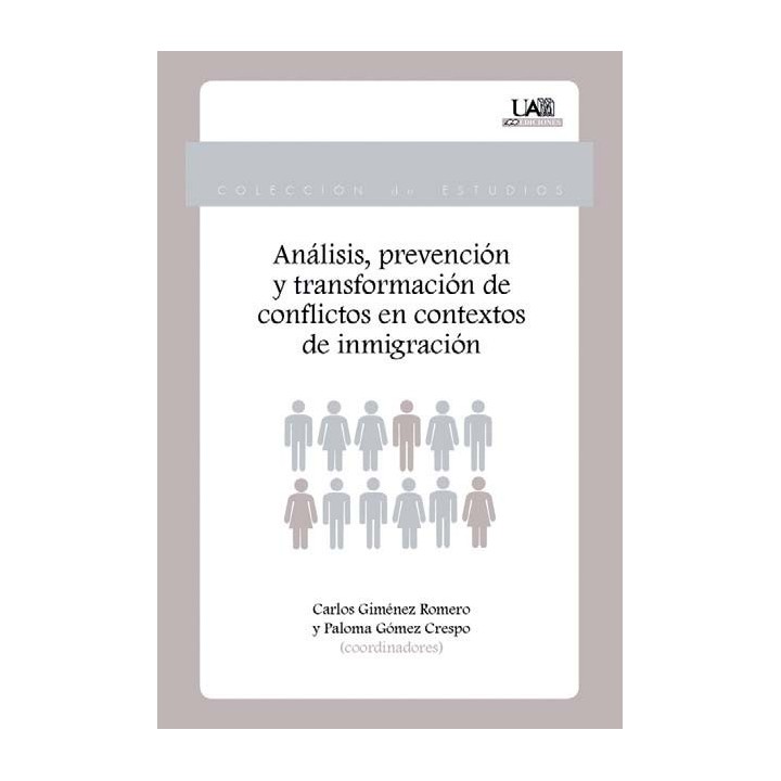 ANÁLISIS, PREVENCIÓN Y TRANSFORMACIÓN DE CONFLICTOS EN CONTEXTOS DE INMIGRACIÓN