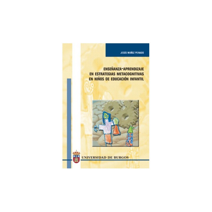 ENSEÑANZA-APRENDIZAJE DE ESTRATEGIAS METACOGNITIVAS EN NIÑOS DE EDUCACIÓN INFANT