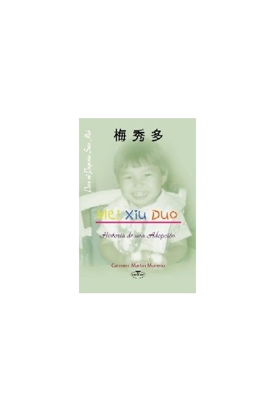 MEI XIU DUO HISTORIA DE UNA ADOPCION