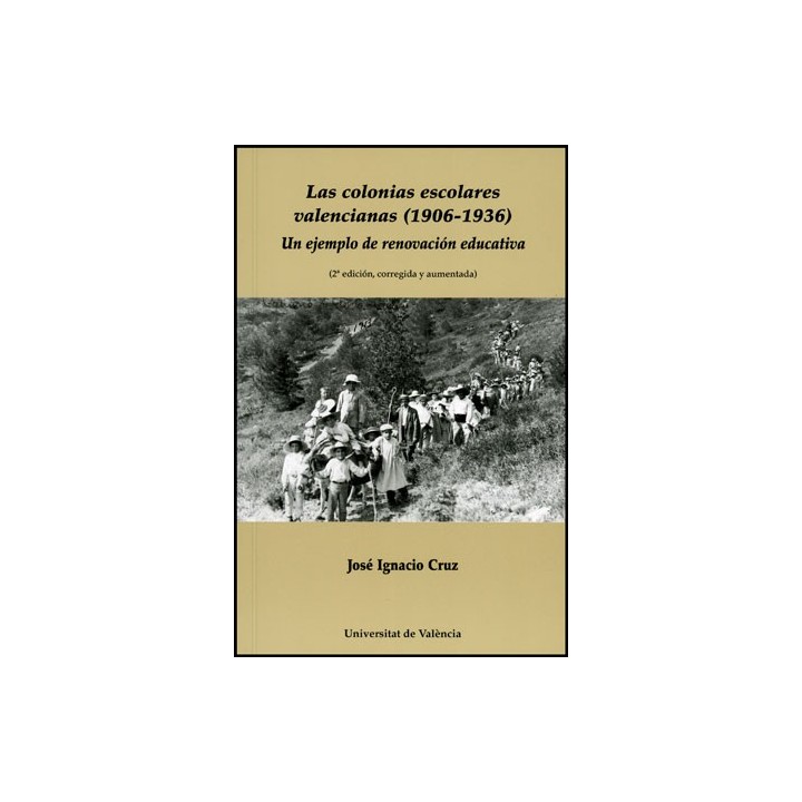 LAS COLONIAS ESCOLARES VALENCIANAS (1906-1936)