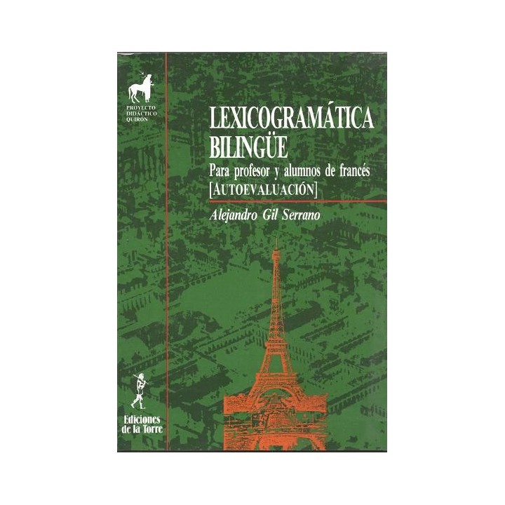 LEXICOGRAMÁTICA BILINGÜE PARA EL PROFESOR Y ALUMNOS DE FRANCÉS.