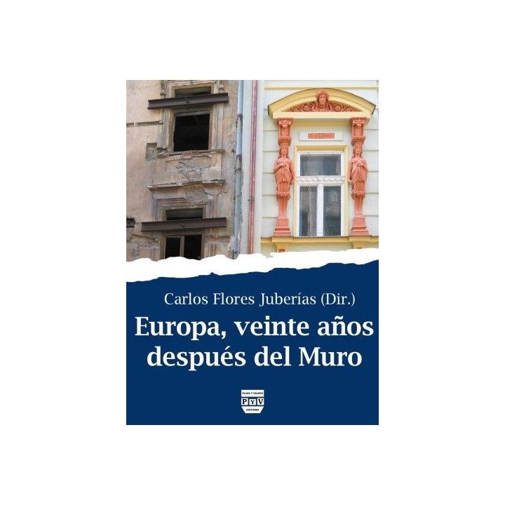 EUROPA VEINTE AÑOS DESPUES DEL MURO