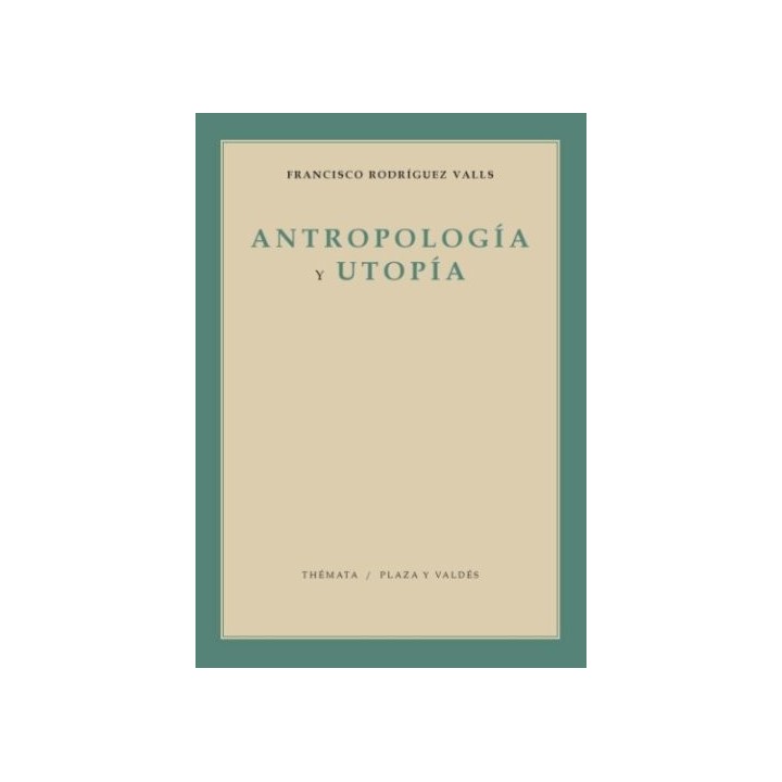 ANTROPOLOGIA Y UTOPIA