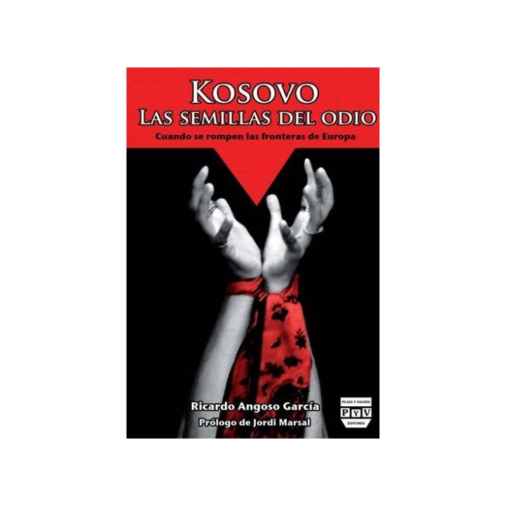 KOSOVO LAS SEMILLAS DEL ODIO