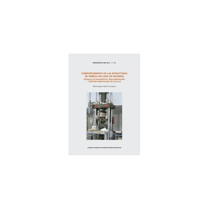 COMPORTAMIENTO DE LAS ESTRUCTURAS DE FÁBRICA EN CASO DE INCENDIO : TÉCNICAS DE DIAGNÓSTICO, REGLAMENTACIÓN Y MÉTODO SIMPLIFICADO DE CÁLCULO