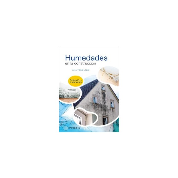 HUMEDADES EN LA CONSTRUCCIÓN. PROTECCIÓN Y TRATAMIENTO