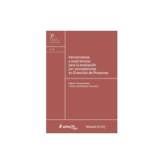 HERRAMIENTAS Y EXPERIENCIAS PARA LA EVALUACIÓN POR COMPETENCIAS EN DIRECCIÓN DE PROYECTOS