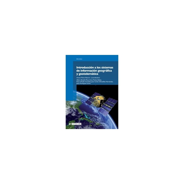 INTRODUCCIÓN A LOS SISTEMAS DE INFORMACIÓN GEOGRAFÍCA Y GEOTELEMÁTICA
