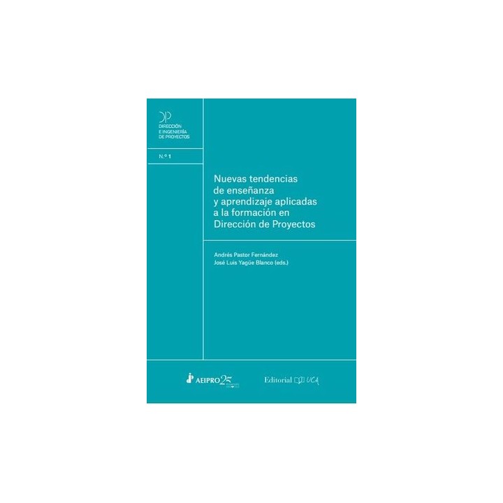 NUEVAS TENDENCIAS DE ENSEÑANZA Y APRENDIZAJE APLICADAS A LA FORMACIÓN EN DIRECCIÓN DE PROYECTOS