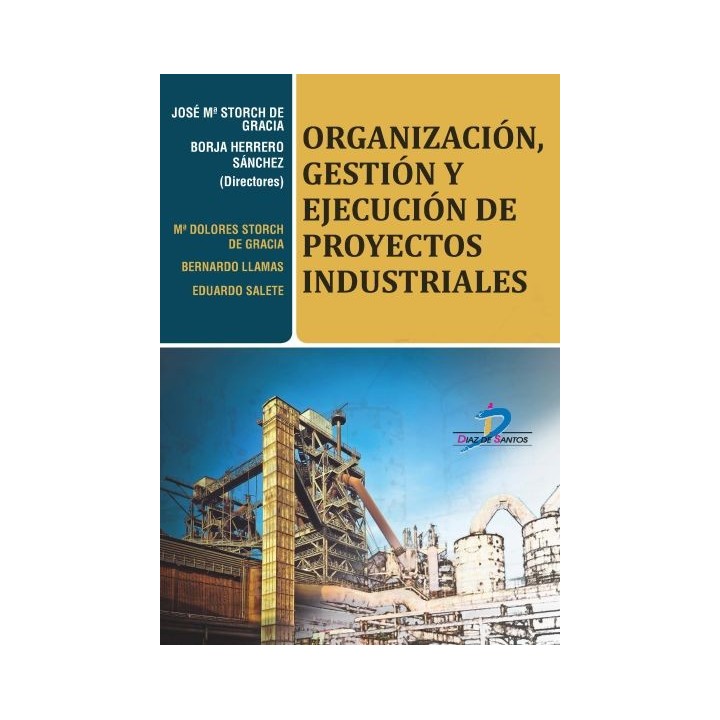 ORGANIZACIÓN, GESTIÓN Y EJECUCIÓN DE PROYECTOS INDUSTRIALES