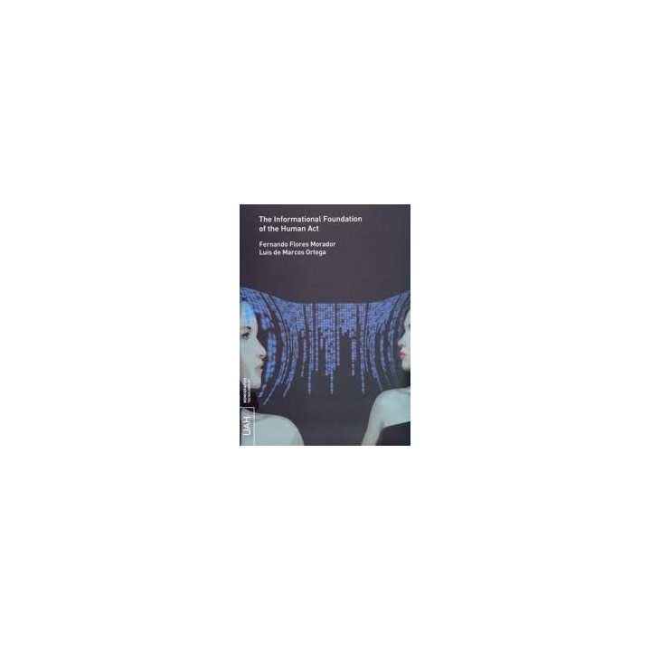 THE INFORMATIONAL FOUNDATION OF THE HUMAN ACT