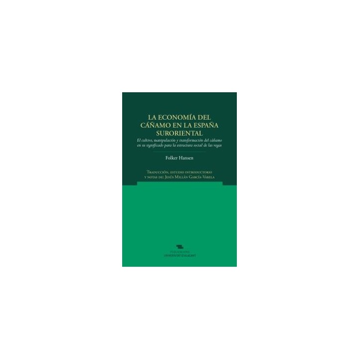 LA ECONOMÍA DEL CÁÑAMO EN LA ESPAÑA SURORIENTAL