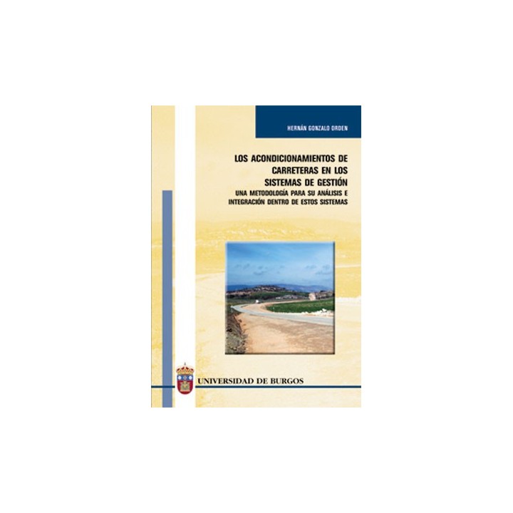 LOS ACONDICIONAMIENTOS DE CARRETERAS EN LOS SISTEMAS DE GESTIÓN. UNA METODOLOGÍA