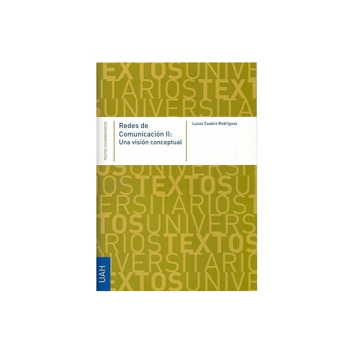 REDES DE COMUNICACION II: UNA VISION CONCEPTUAL