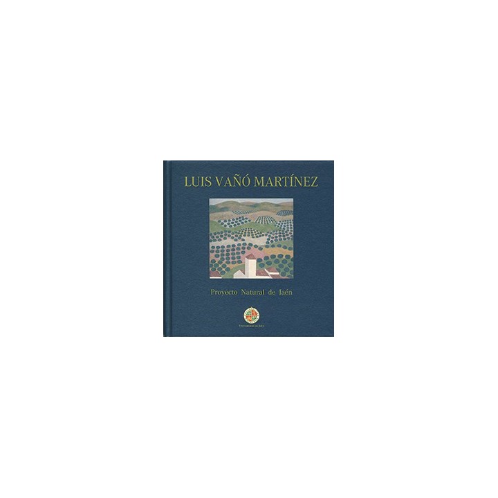 LUIS VAÑO MARTINEZ. PROYECTO NATURAL DE JAEN
