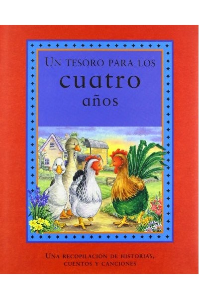 Un tesoro para los cuatro años. Una recopilación de historia, cuentos y canciones.