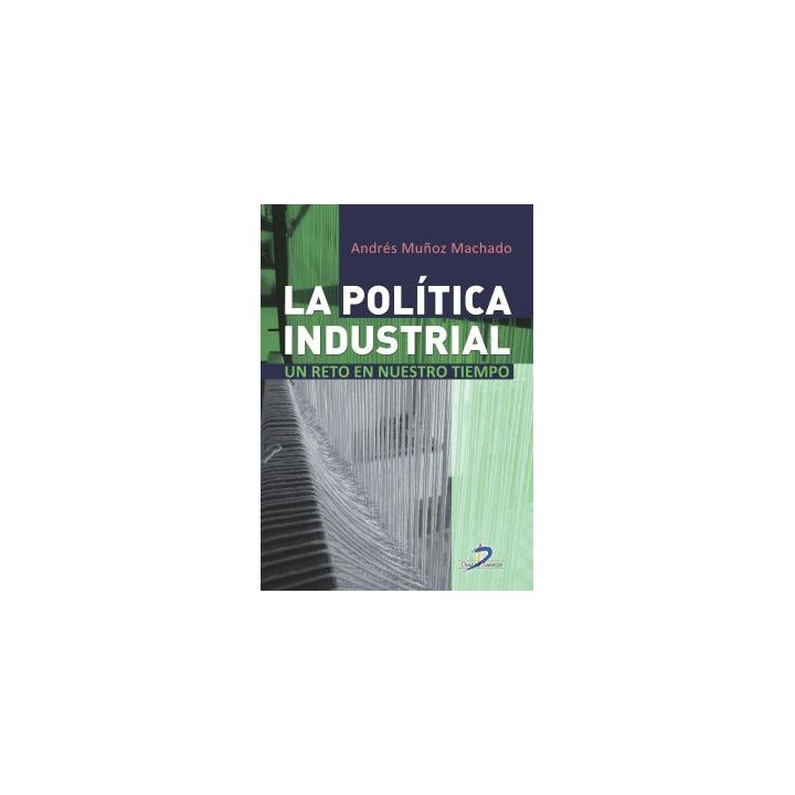 LA POLÍTICA INDUSTRIAL