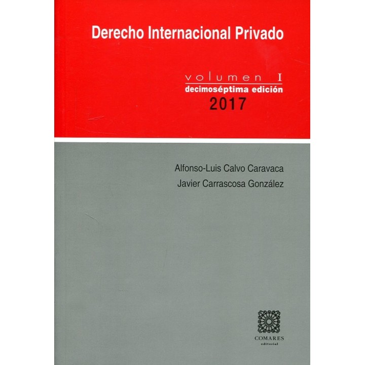 DERECHO INTERNACIONAL PRIVADO VOLUMEN I (17ª EDICIÓN 2017 )