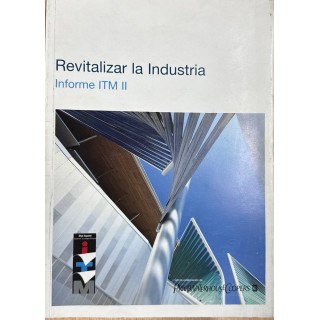 Revitalizar la Industria Informe ITM II