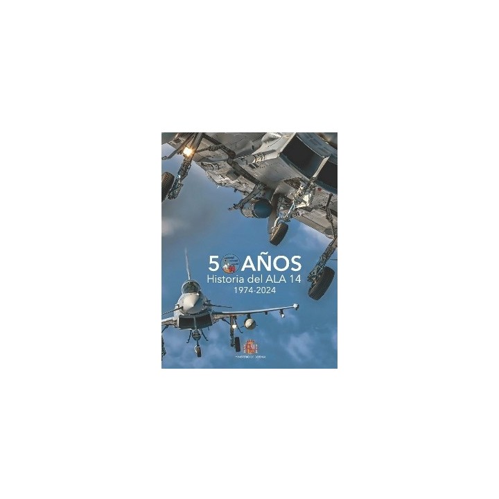 50 AÑOS. HISTORIA DEL ALA 14. 1974-2024
