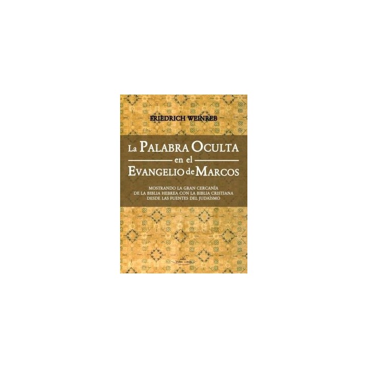 LA PALABRA OCULTA EN EL EVANGELIO DE MARCOS