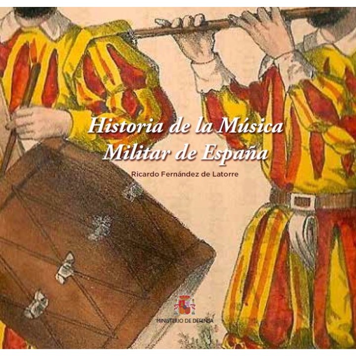 HISTORIA DE LA MÚSICA MILITAR DE ESPAÑA