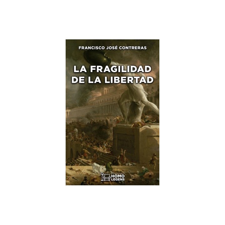LA FRAGILIDAD DE LA LIBERTAD