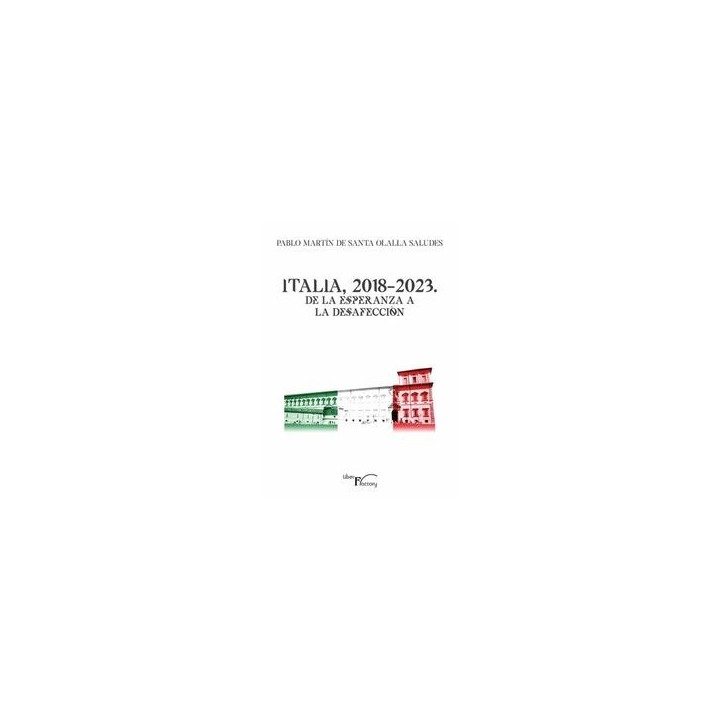 ITALIA, 2018-2023. DE LA ESPERANZA A LA DESAFECCIÓN