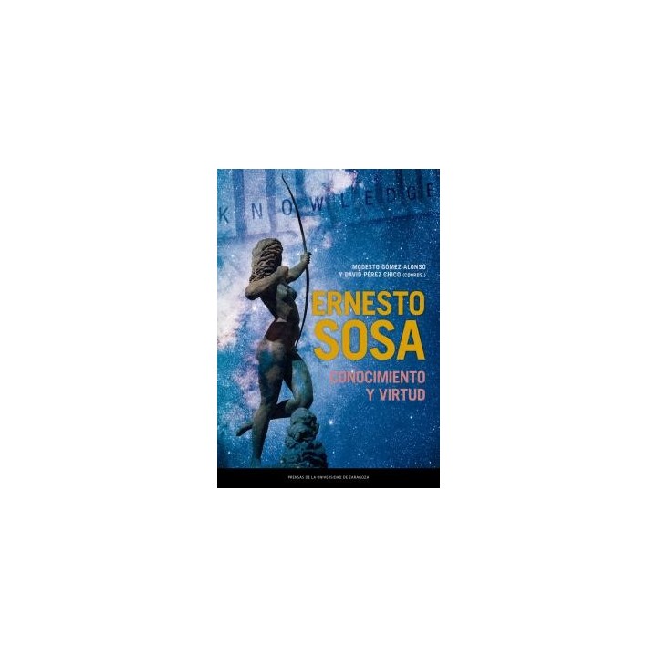 ERNESTO SOSA: CONOCIMIENTO Y VIRTUD