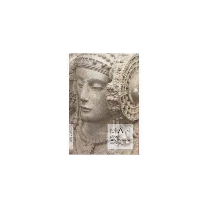 MUSEO ARQUEOLÓGICO NACIONAL. GUIDE 2019 (INGLÉS)