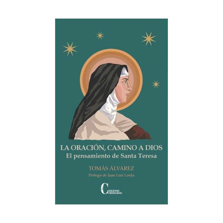 LA ORACIÓN, CAMINO A DIOS