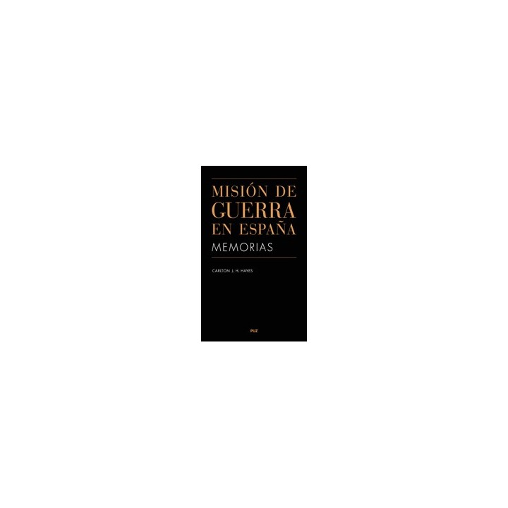 MISIÓN DE GUERRA EN ESPAÑA MEMORIAS