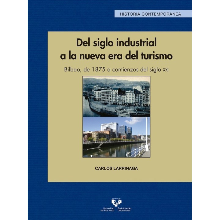DEL SIGLO INDUSTRIAL A LA NUEVA ERA DEL TURISMO