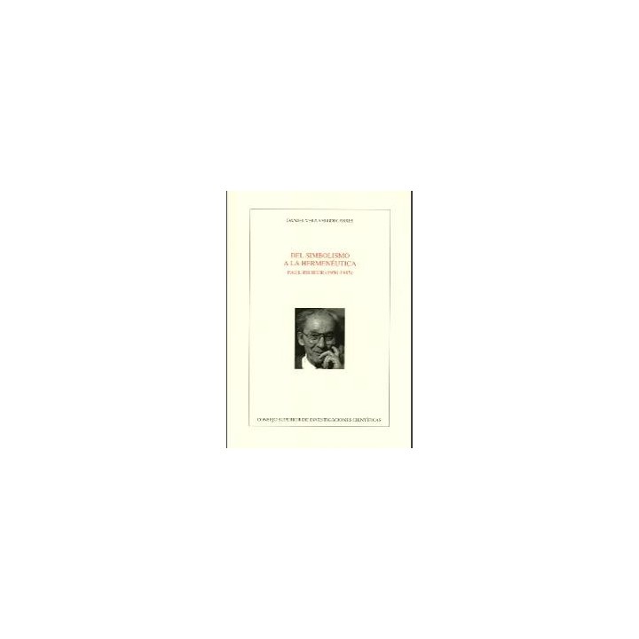 DEL SIMBOLISMO A LA HERMENÉUTICA PAUL RICOEUR (1950-1985)