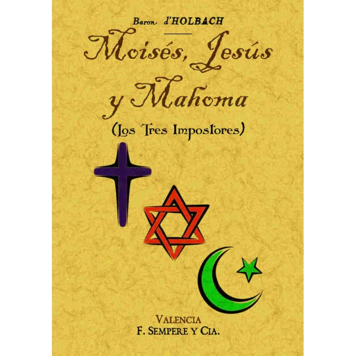 MOISES, JESUS Y MAHOMA (LOS TRES IMPOSTORES)