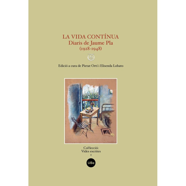 LA VIDA CONTÍNUA. DIARIS DE JAUME PLA (1928-1948)
