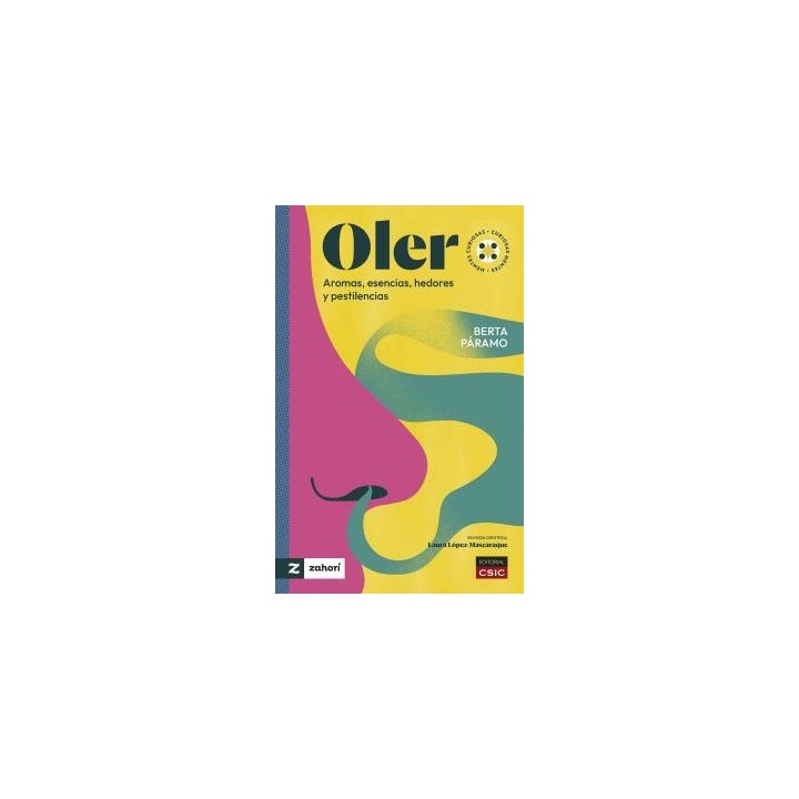OLER : AROMAS, ESENCIAS, HEDORES Y PESTILENCIAS