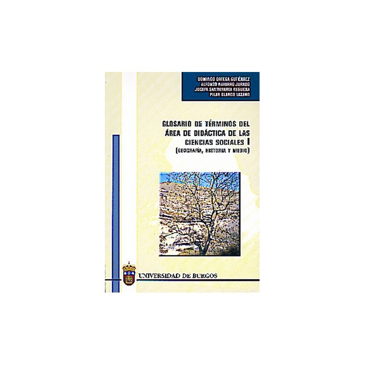 GLOSARIO DE TÉRMINOS DEL ÁREA DE DIDÁCTICA DE LAS CIENCIAS SOCIALES I.