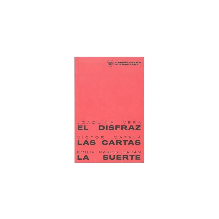 EL DISFRAZ. LAS CARTAS. LA SUERTE