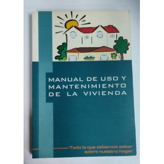 Manual de uso y Mantenimiento de la vivienda