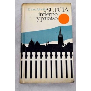 Suecia, infierno y paraíso