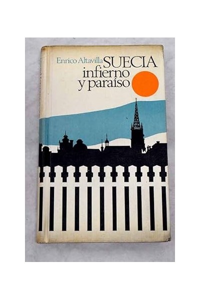 Suecia, infierno y paraíso