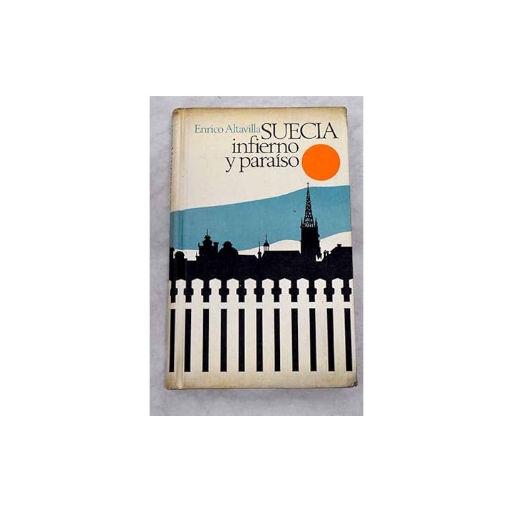 Suecia, infierno y paraíso