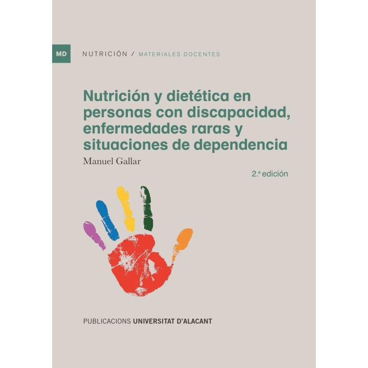 NUTRICIÓN Y DIETÉTICA EN PERSONAS CON DISCAPACIDAD, ENFERMEDADES RARAS Y SITUACIONES DE DEPENDENCIA