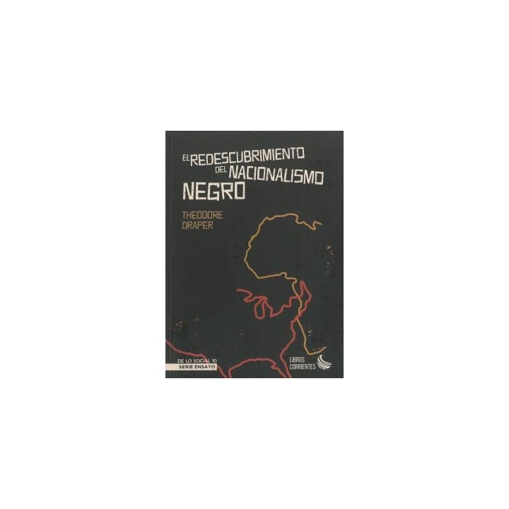 EL REDESCUBRIMIENTO DEL NACIONALISIMO NEGRO