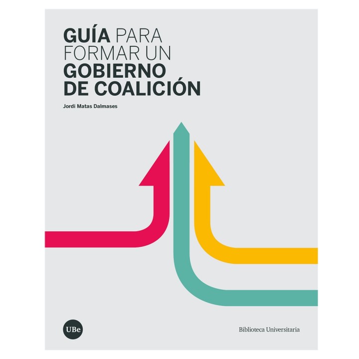 GUÍA PARA FORMAR UN GOBIERNO DE COALICIÓN