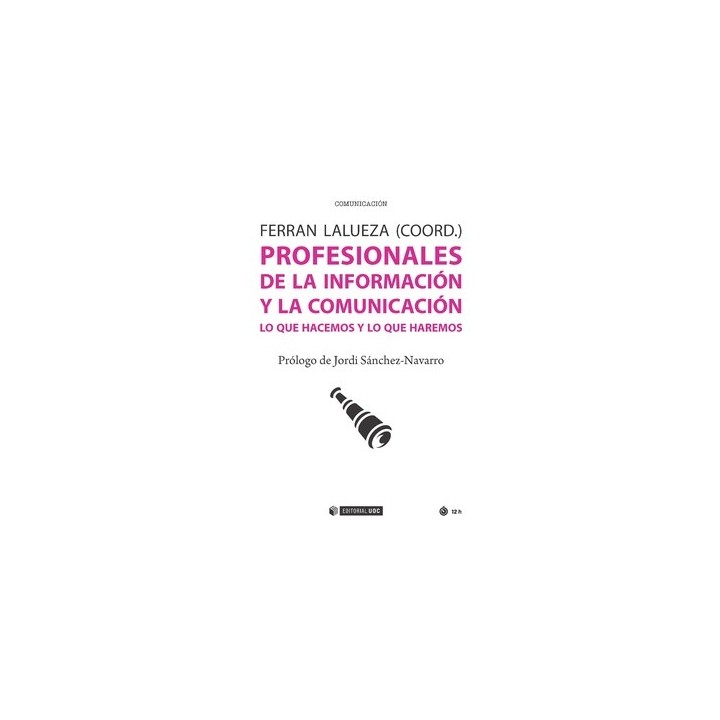 PROFESIONALES DE LA INFORMACIÓN Y LA COMUNICACIÓN