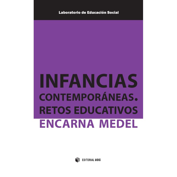 INFANCIAS CONTEMPORÁNEAS. RETOS EDUCATIVOS
