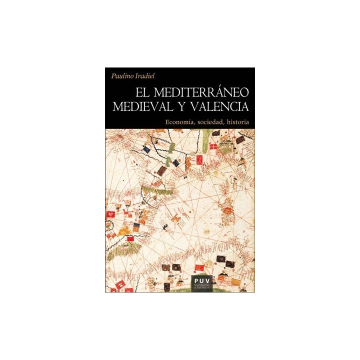 EL MEDITERRÁNEO MEDIEVAL Y VALENCIA