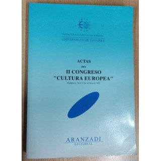ACTAS DEL II CONGRESO CULTURA EUROPEA. PAMPLONA, 28 AL 31 DE OCTUBRE DE 1992.